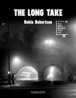 The Long Take: Shortlisted for the Man Booker Prize (Robertson Robin)(Pevná vazba)