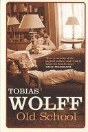 Old School (Wolff Tobias)(Paperback)