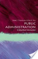 Public Administration: A Very Short Introduction (Theodoulou Stella Z. (Dean College of Social & Behavioral Sciences & Professor of Political Science California State University Northridge))(Paperback)