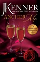Anchor Me (Kenner J.)(Paperback)