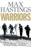 Warriors - Extraordinary Tales from the Battlefield (Hastings Sir Max)(Paperback)