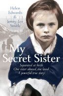 My Secret Sister - Jenny Lucas and Helen Edwards' Family Story (Smith Jenny Lee)(Paperback)