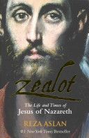 Zealot - The Life and Times of Jesus of Nazareth (Aslan Reza)(Paperback)