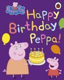 Peppa Pig: Happy Birthday, Peppa (Peppa Pig)(Board book)