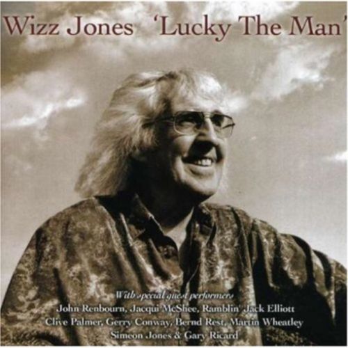 Lucky the Man (Wizz Jones) (CD / Album)
