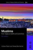 Muslims - Their Religious Beliefs and Practices (Bernheimer Teresa)(Paperback / softback)