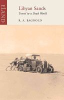Libyan Sands - Travel in a Dead World (Bagnold R. A.)(Paperback)