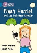 Flash Harriet and the Loch Ness Monster (Wallace Karen)(Paperback)