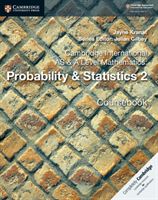 Cambridge International AS and A Level Mathematics: Probability & Statistics 2 Coursebook (Kranat Jayne)(Paperback)