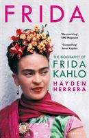 Frida - The Biography of Frida Kahlo (Herrera Hayden)(Paperback)
