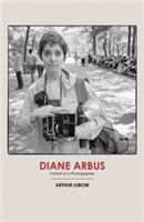 Diane Arbus (Lubow Arthur)(Pevná vazba)