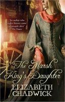 Marsh King's Daughter (Chadwick Elizabeth)(Paperback)