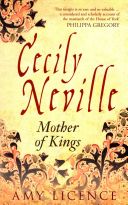 Cecily Neville - Mother of Kings (Licence Amy)(Paperback)