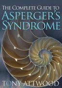 Complete Guide to Asperger's Syndrome (Attwood Tony)(Paperback)