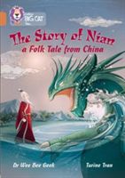 Story of Nian: A Chinese Tale - Copper/Band 12 (Geok Dr. Wee Bee)(Paperback)