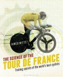 SCIENCE OF THE TOUR DE FRANCE (Witts James)(Paperback)