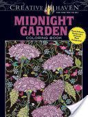 Creative Haven Midnight Garden Coloring Book: Heart & Flower Designs with a Dramatic Black Background (Boylan Lindsey)(Paperback)