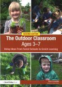 Outdoor Classroom Ages 3-7 - Using Ideas from Forest Schools to Enrich Learning (Constable Karen)(Paperback)