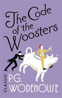 Code of the Woosters - (Jeeves & Wooster) (Wodehouse P. G.)(Paperback)