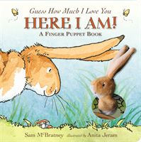 Guess How Much I Love You: Here I Am A Finger Puppet Book - Here I Am! A Finger Puppet Book (McBratney Sam)(Board book)