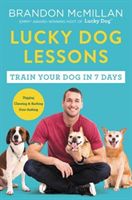 Lucky Dog Lessons - Train Your Dog in 7 Days (McMillan Brandon)(Paperback / softback)