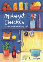 Midnight Chicken - & Other Recipes Worth Living For (Risbridger Ella)(Pevná vazba)