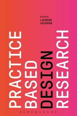 Practice-based Design Research(Paperback / softback)
