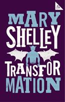 Transformation (Shelley Mary)(Paperback / softback)