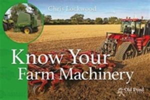 Know Your Farm Machinery (Lockwood Chris)(Paperback)
