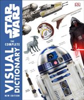 Star Wars The Complete Visual Dictionary New Edition (Hidalgo Pablo)(Pevná vazba)