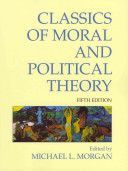 Classics of Moral and Political Theory (Morgan Michael L.)(Paperback)
