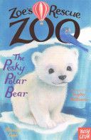 Zoe's Rescue Zoo: The Pesky Polar Bear (Cobb Amelia)(Paperback)