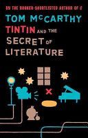 Tintin and the Secret of Literature (McCarthy Tom)(Paperback)