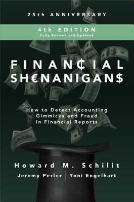 Financial Shenanigans: How to Detect Accounting Gimmicks and Fraud in Financial Reports (Schilit Howard M.)(Pevná vazba)