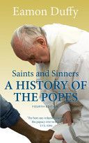 Saints and Sinners - A History of the Popes (Duffy Eamon)(Paperback)