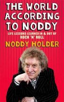 World According to Noddy - Life Lessons Learned in and Out of Rock & Roll (Holder Noddy)(Paperback)