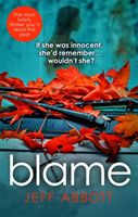 Blame - The addictive psychological thriller that grips you to the final twist (Abbott Jeff)(Paperback)
