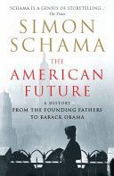 American Future - A History from the Founding Fathers to Barack Obama (Schama Simon)(Paperback)