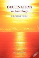 Declination in Astrology - The Steps of the Sun (Newman Paul F.)(Paperback)