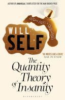 Quantity Theory of Insanity - Reissued (Self Will)(Paperback)