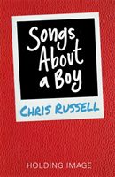 Songs About a Girl: Songs About a Boy - Book 3 From a Zoella Book Club Friend (Russell Chris)(Paperback)
