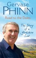 Road to the Dales - The Story of a Yorkshire Lad (Phinn Gervase)(Paperback)