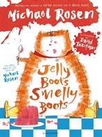 Jelly Boots, Smelly Boots (Rosen Michael)(Paperback)