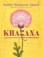 Khazana - A new Indo-Persian cookbook with recipes inspired by the Mughals (Ahmed Saliha Mahmood)(Pevná vazba)