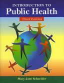Introduction to Public Health (Schneider School of Public Health University at Albany State University of New York Rensselaer Mary-Jane PhD (School of Public Health University at Albany State University of New York Rensselaer))(Paperback / softback)
