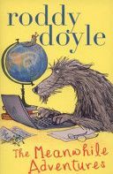 Meanwhile Adventures (Doyle Roddy)(Paperback)