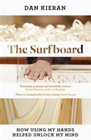 Surfboard - How Using My Hands Helped Unlock My Mind (Kieran Dan)(Pevná vazba)