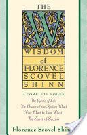 Wisdom of Florence Scovel Shinn (Shinn)(Paperback)