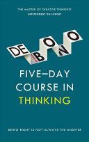 Five Day Course in Thinking (De Bono Edward)(Paperback)