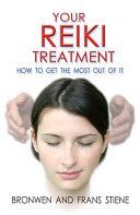 Your Reiki Treatment - How to Get the Most Out of it (Stiene Fran)(Paperback)